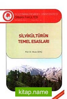 Silvikültürün Temel Esasları