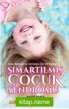 Şımartılmış Çocuk Sendromu