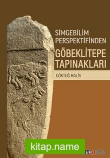 Simgebilim Perspektifinden Göbeklitepe Tapınakları