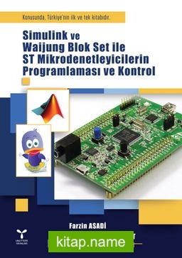 Simulink ve Waijung Blok Set ile ST Mikrodenetleyicilerin Programlaması ve Kontrol