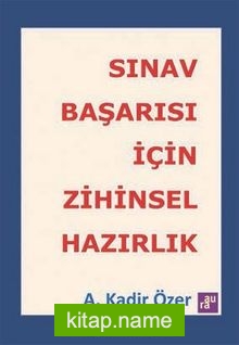 Sınav Başarısı İçin Zihinsel Hazırlık