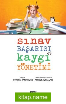 Sınav Başarısı ve Kaygı Yönetimi