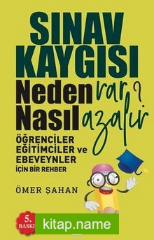 Sınav Kaygısı Neden Var? Nasıl Azalır?