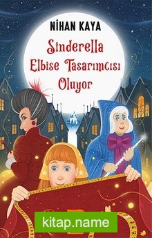 Sinderella Elbise Tasarımcısı Oluyor