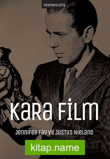 Sinemaya Giriş: Kara Film  Sert Modernite ve Küreselleşme Kültürleri