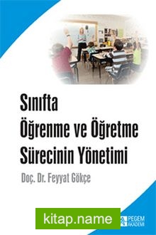 Sınıfta Öğrenme ve Öğretme Sürecinin Yönetimi