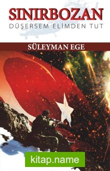 Sınırbozan Düşersem Elimden Tut