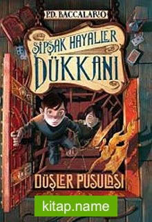 Şipşak Hayaller Dükkanı 2 / Düşler Pusulası