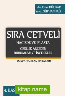 Sıra Cetveli Hacizde ve İflasta Özellik Arzeden Durumlar ve İncelikler