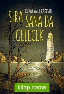 Sıra Sana da Gelecek