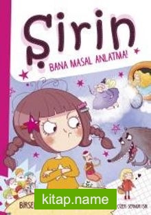 Şirin – Bana Masal Anlatma! (Ciltli)