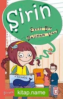 Şirin – Evcil Bir Balinam Var!