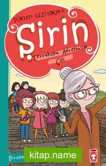 Şirin Terrakotta Adrenalin: Çin – Dünyayı Geziyorum 2