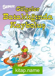 Şirinler 20 – Gölgeler Bataklığında Kayboluş