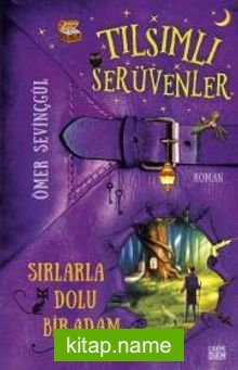 Sırlarla Dolu Bir Adam – Tılsımlı Serüvenler