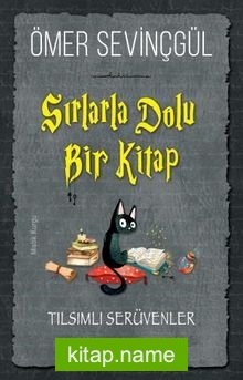 Sırlarla Dolu Bir Kitap / Tılsımlı Serüvenler