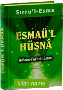 Sırru’l Esma Esmaü’l Hüsna Anlamı Fazileti-Esrarı