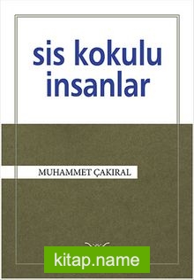 Sis Kokulu İnsanlar