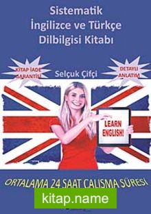 Sistematik İngilizce ve Türkçe Dilbilgisi Kitabı Ortalama 24 Saat Çalışma Süresi