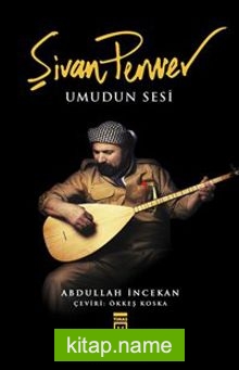 Şivan Perwer Umudun Sesi