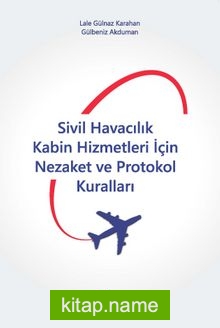Sivil Havacılık Kabin Hizmetleri İçin Nezaket ve Protokol Kuralları