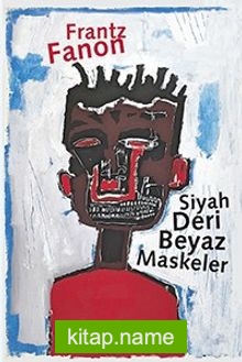 Siyah Deri, Beyaz Maskeler