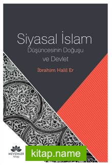 Siyasal İslam Düşüncesinin  Doğuşu ve Devlet