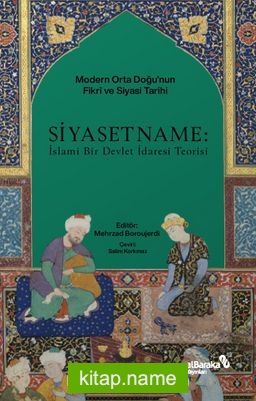 Siyasetname: İslami Bir Devlet İdaresi Teorisi