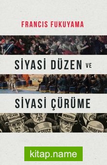 Siyasi Düzen ve Siyasi Çürüme