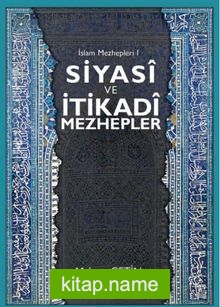 Siyasi ve İtikadi Mezhepler / İslam Mezhepleri 1