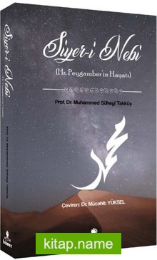 Siyer-i Nebi Hz.Peygamberin Hayatı