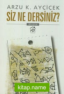 Siz Ne Dersiniz?