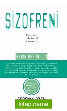 Şizofreni / Nedir Serisi – 10