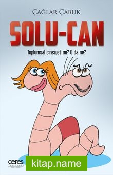 Solu-Can Toplumsal Cinsiyet Mi? O Da Ne?