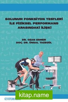 Solunum Fonksiyon Testleri İle Fiziksel Performans Arasındaki İlişki