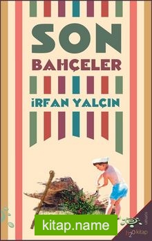 Son Bahçeler