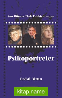 Son Dönem Türk Edebiyatından Psikoportreler