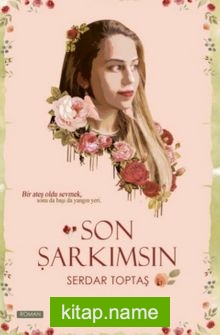 Son Şarkımsın