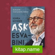 Sonra Giydirir Aşk Esvabını