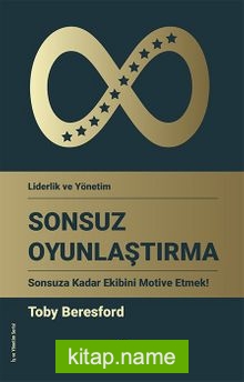 Sonsuz Oyunlaştırma Sonsuza Kadar Ekibini Motive Etmek