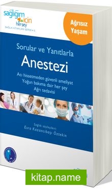 Sorular ve Yanıtlarla Anestezi