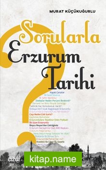 Sorularla Erzurum Tarihi