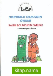 Sorumlu Olmanın Önemi / Ralph Bounche’in Öyküsü