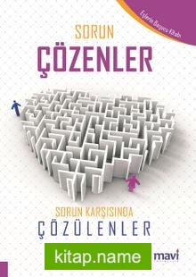 Sorun Çözenler  Sorun Karşısında Çözülenler