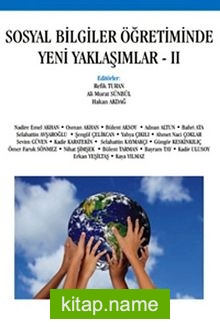 Sosyal Bilgiler Öğretiminde Yeni Yaklaşımlar -II