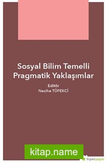 Sosyal Bilim Temelli Pragmatik Yaklaşımlar