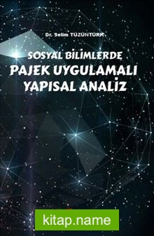 Sosyal Bilimlerde Pajek Uygulamalı Yapısal Analiz