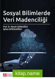 Sosyal Bilimlerde Veri Madenciliği