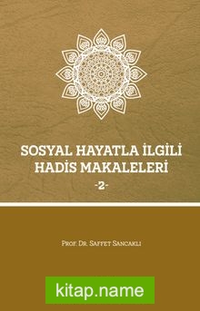 Sosyal Hayatla İlgili Hadis Makaleleri 2