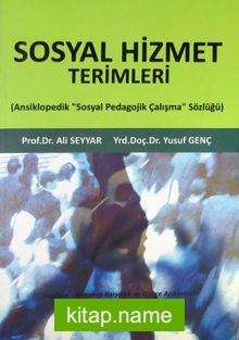 Sosyal Hizmet Terimleri (Ansiklopedik Sosyal Pedegojik Çalışma Sözlüğü)